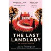 The Last Landlady: An English Memoir (Thompson Laura)