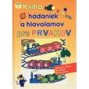 Kniha hádaniek a hlavolamov pre prvákov