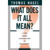 What Does It All Mean? (Thomas Nagel)(Pevná)