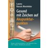 Gesund mit Zeichen auf Akupunkturpunkten