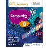 Cambridge Lower Secondary Computing 8 Student's Book (Pam Jones,Ben Barnes,Margaret Debbadi)(Brožovaná)