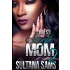 Love, Sex and the Single Mom 2 (Sultana a Sams)(Brožovaná)
