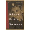 Návrat krále Šumavy - David Jan Žák