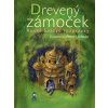 Drevený zámoček - Ruské ľudové rozprávky