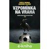 E-kniha Vzpomínka na vraha - Pascal Engman, Johannes Selaker