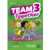 Team Together 3 Pupil's Book with Digital Resources Pack (Kay Bentley,Tessa Lochowski,Michelle Mahony)(Brožovaná)