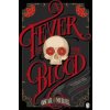 Fever of the Blood