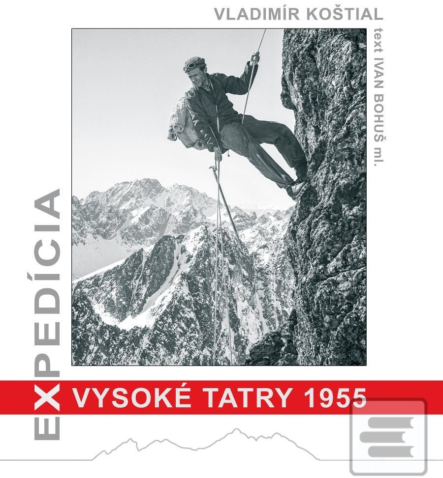 Expedícia Vysoké Tatry 1955 - Bohuš Ivan ml.