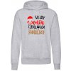 Sorry Santa ..... mikina Pánske XXL Heather grey