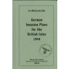 German Invasion Plans for the British Isles 1940 (Bodleian Library)