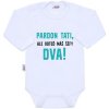 Body s potlačou New Baby Pardon tati, ...máš šéfy dva! 80 (9-12m)