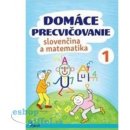 Domáce precvičovanie slovenčina a matematika 1