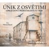 Únik z Osvětimi - Jonathan Freedland