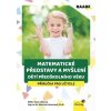 Matematické představy a myšlení dětí předškolního věku - Mgr. Martina Lietavcová, RNDr. Hana Lišková