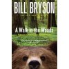 A Walk in the Woods (Bill Bryson)(Brožovaná)