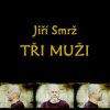 Tři muži