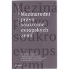 Mezinárodní právo soukromé evropských zemí - Alexander J. Bělohlávek