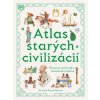 Atlas starých civilizácií - Anne Millard