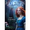 Alice - Anna Zelendová