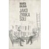 Jako zrnka soli - Marta Ehlová