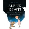 Ale už dosť! - Soňa Vancáková