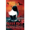 Pravá krev 11 - Smrtelná odplata - Charlaine Harrisová
