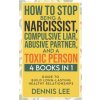 How to Stop Being a Narcissist, Compulsive Lar, Abusive Partner, and Toxic Person (4 Books in 1)