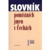 Slovník pomístních jmen v Čechách I. - Jana Matúšová