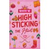 High Sticking The Heart