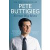 Shortest Way Home - Pete Buttigieg