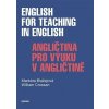 English for Teaching in English / Angličtina pro výuku v angličtině - Markéta Blažejová, William Crossan
