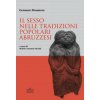sesso nelle tradizioni popolari abruzzesi. Manoscritto LI. Kryptadia fondo Finamore Biblioteca Regionale «A. De Meis» Chieti