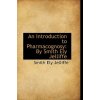 Introduction to Pharmacognosy by Smith Ely Jelliffe (Smith Ely Jelliffe)(Brožovaná)