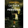 La Casa de Los Perdidos / The House of Those Lost