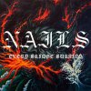 Nails: Every Bridge Burning - CD