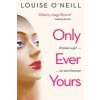 Only Ever Yours (Louise O'Neill)(Brožovaná)
