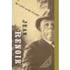 My Life and My Films (Jean Renoir)(Brožovaná)