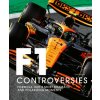 Formula One: The Controversies (Tony Dodgins)(Pevná)