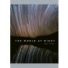 The World at Night : Spectacular photographs of the night sky - autor neuvedený