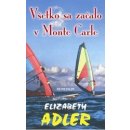 Všetko sa začalo v Monte Carle Elizabeth Adler SK
