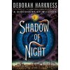 Shadow of Night - Deborah Harkness