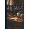 The Art of Collecting