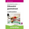 Zdravotní gramotnost - Mariana Magerčiaková a kolektiv
