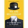 We Are Bellingcat - Eliot Higgins, Bloomsbury Publishing