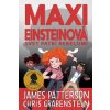 Maxi Einsteinová: Svet patrí rebelom! - James Patterson