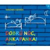 Dobrú noc Ankapanka!