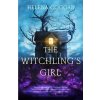 The Witchling's Girl - Helena Coggan