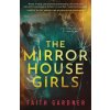The Mirror House Girls (Brožovaná)