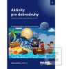 Aktivity pro dobrodruhy… (Markéta Košťálová a kolektiv)