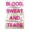 Blood, Sweat and Tears - Ruben Verwaal